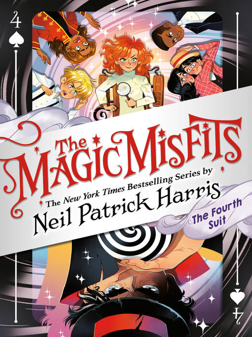 Title details for The Magic Misfits: The Fourth Suit by Neil Patrick Harris - Wait list